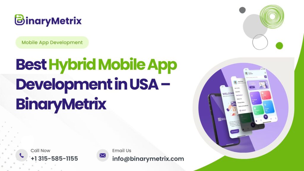 Best Hybrid Mobile App Development in USA – BinaryMetrix - BinaryMetrix