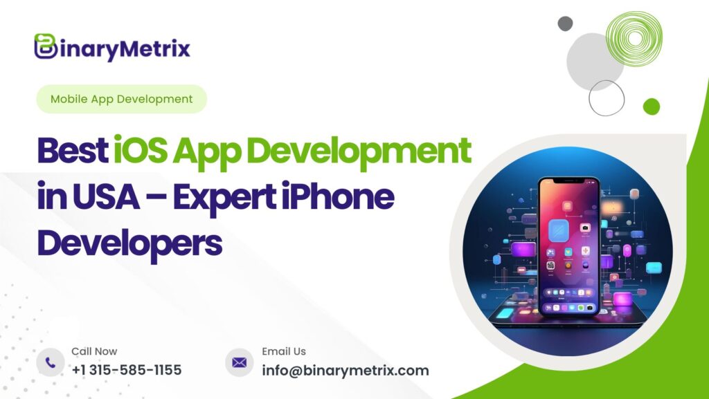 Best iOS App Development Services in USA | Scalable & Secure Apps - BinaryMetrix